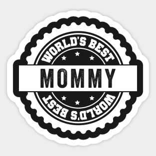 Worlds Best Mommy Sticker